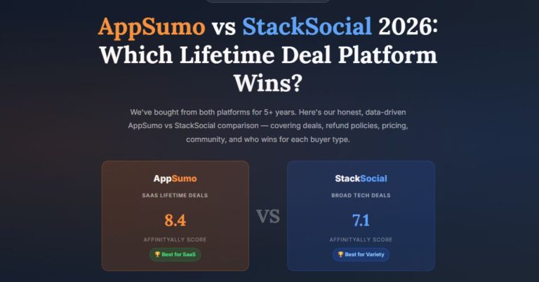 AppSumo vs StackSocial 2026: Which Lifetime Deal Platform Wins?