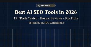 Best AI SEO Tools in 2026 (Tested by an SEO Consultant)