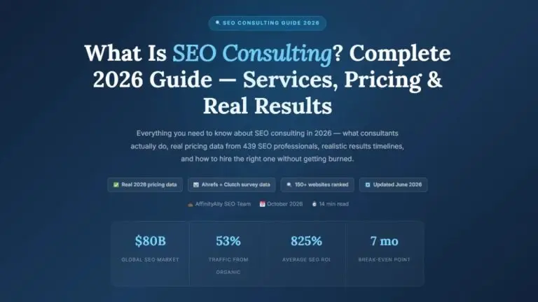 What Is SEO Consulting? Complete Guide 2026 — Services, Pricing & Results | AffinityAlly
